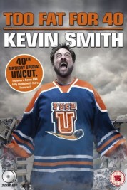 Watch Free Kevin Smith: Too Fat For 40 Full Movies Bflix