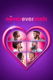 Watch Free The Never Ever Mets Full Movies Bflix