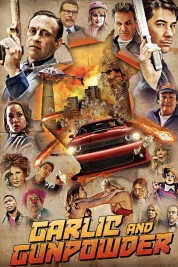 Watch Free Garlic and Gunpowder Full Movies Bflix