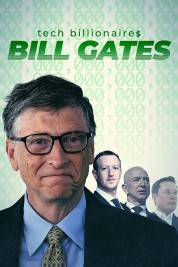 Watch Free Tech Billionaires: Bill Gates Full Movies Bflix