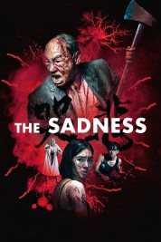 Watch Free The Sadness Full Movies Bflix