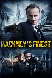 Watch Free Hackney's Finest Full Movies Bflix