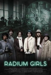 Watch Free Radium Girls Full Movies Bflix