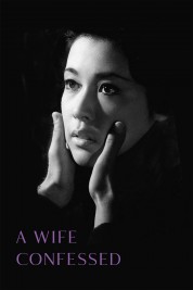 Watch Free A Wife Confesses Full Movies Bflix