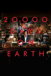 Watch Free 20.000 Days on Earth Full Movies Bflix