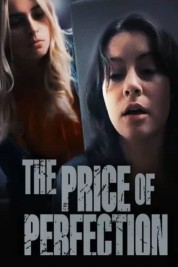 Watch Free The Price of Perfection Full Movies Bflix