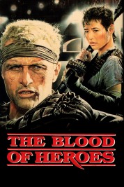 Watch Free The Blood of Heroes Full Movies Bflix