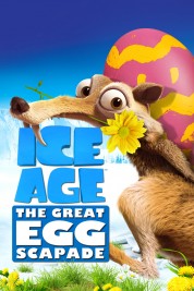 Watch Free Ice Age: The Great Egg-Scapade Full Movies Bflix