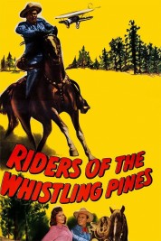 Watch Riders of the Whistling Pines movies free SOAP2DAY