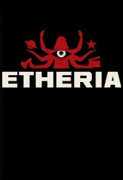 Watch Free Etheria Full Movies Bflix