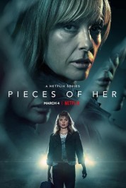 Watch Free Pieces Of Her Full Movies Bflix