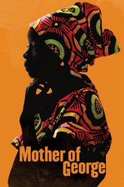 Watch Free Mother of George Full Movies Bflix