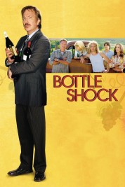 Watch Free Bottle Shock Full Movies Bflix