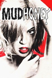 Watch free Mudhoney HD online