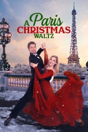 Watch Free A Paris Christmas Waltz Full Movies Bflix