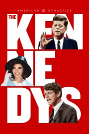 Watch Free American Dynasties: The Kennedys Full Movies Bflix