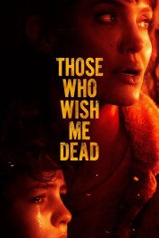 Watch Free Those Who Wish Me Dead Full Movies Bflix