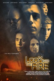 Watch Free Look Into the Fire Full Movies Bflix