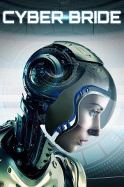 Watch Free Cyber Bride Full Movies Bflix