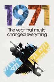 Watch Free 1971: The Year That Music Changed Everything Full Movies Bflix