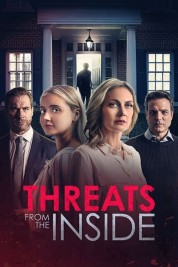 Watch Free Threats from the Inside Full Movies Bflix