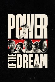 Watch Free Power of the Dream Full Movies Bflix