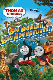 Watch Free Thomas & Friends: Big World! Big Adventures! The Movie Full Movies Bflix