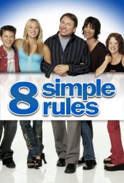 Watch Free 8 Simple Rules... for Dating My Teenage Daughter Full Movies Bflix