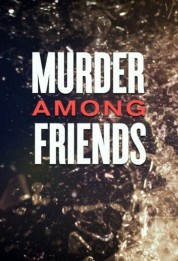 Watch Free Murder among friends Full Movies Bflix