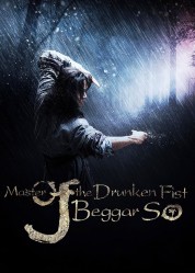 Watch Free Master of the Drunken Fist: Beggar So Full Movies Bflix