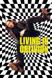 Watch Free Living in Oblivion Full Movies Bflix