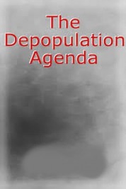 Depopulation Agenda - Systematically Poisoned 2019