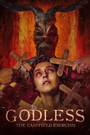 Watch Free Godless: The Eastfield Exorcism Full Movies Bflix