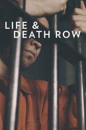 Watch Free Life and Death Row Full Movies Bflix