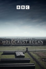 Watch Free How the Holocaust Began Full Movies Bflix