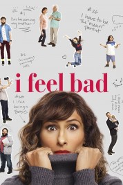 Watch Free I Feel Bad Full Movies Bflix