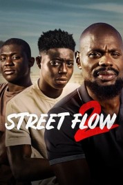 Watch Free Street Flow 2 Full Movies Bflix