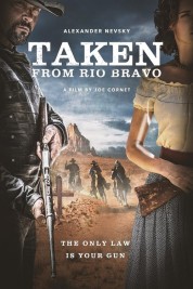 Watch free Taken from Rio Bravo HD online