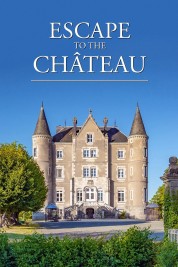 Watch Free Escape to the Chateau Full Movies Bflix