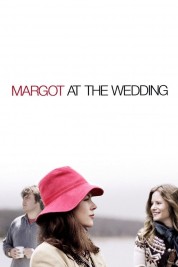 Watch Free Margot at the Wedding Full Movies Bflix