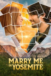 Watch Free Marry Me in Yosemite Full Movies Bflix