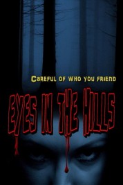 Watch Free Eyes In The Hills Full Movies Bflix