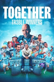 Watch Free Together: Treble Winners Full Movies Bflix