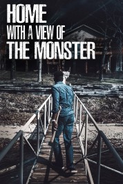 Watch Free Home with a View of the Monster Full Movies Bflix