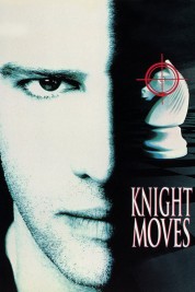 Watch Free Knight Moves Full Movies Bflix