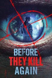 Watch Free Before They Kill Again Full Movies Bflix