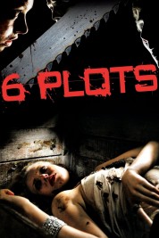 Watch Free 6 Plots Full Movies Bflix