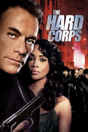 Watch Free The Hard Corps Full Movies Bflix