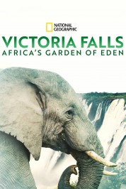 Watch Free Victoria Falls: Africa's Garden of Eden Full Movies Bflix