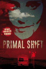 Watch Free Primal Shift Full Movies Bflix